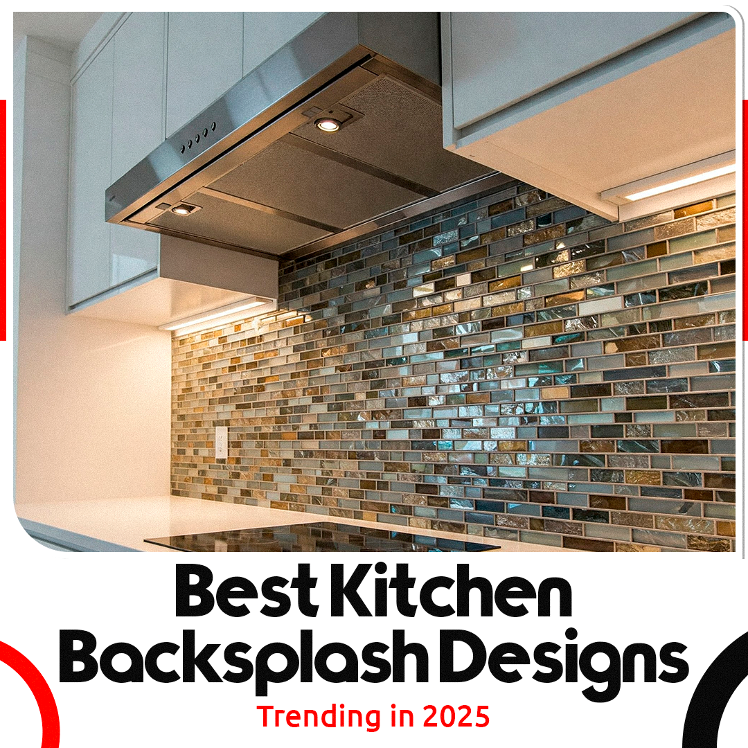 Best Kitchen Backsplash Designs Trending in 2025